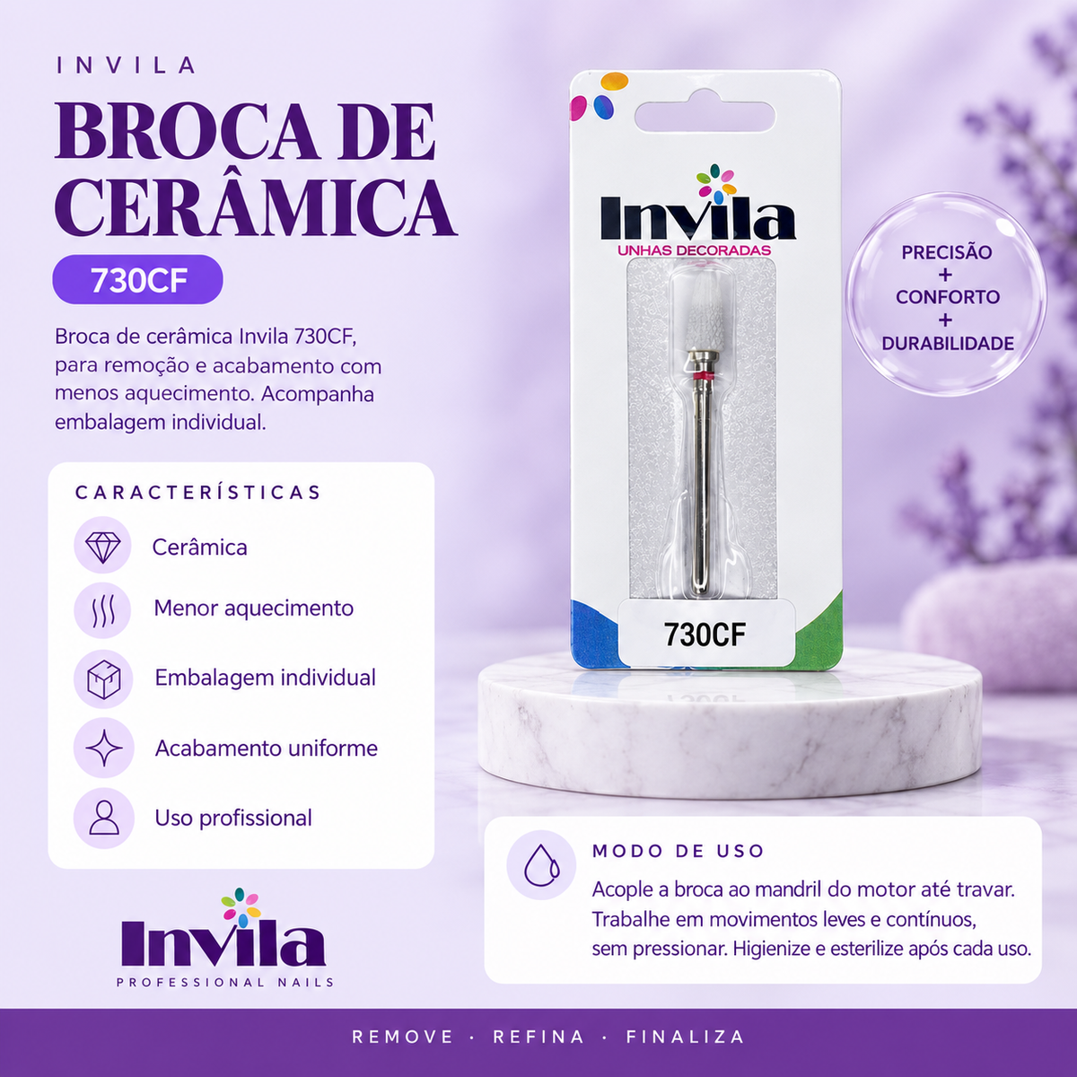 BROCA CERAMICA 730CF Invila - beneficios do produto