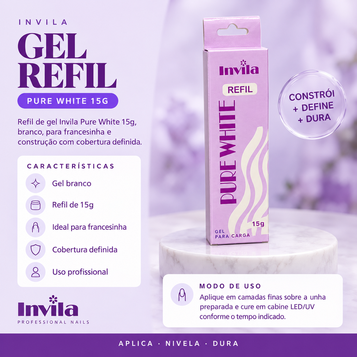 GEL REFIL PURE WHITE 15G Invila - beneficios do produto